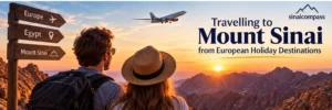 Travelling to Mount Sinai from European Holiday Destinations